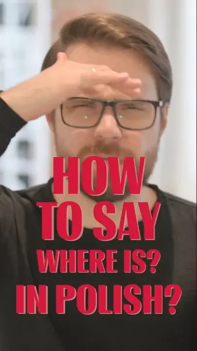 How to say where is... in Polish