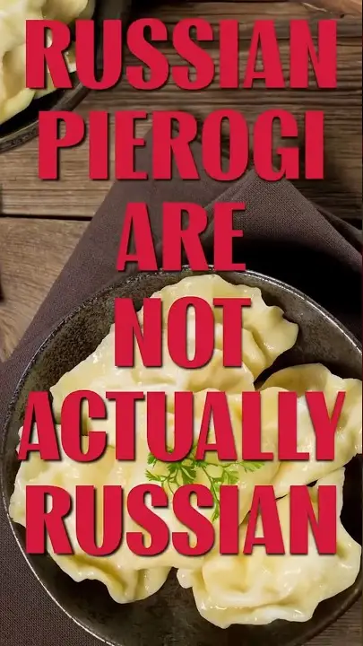 Russian Pierogi Are Not Actually Russian