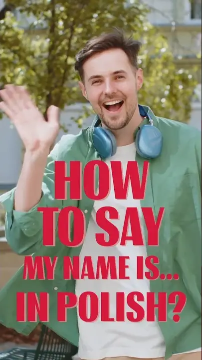 How to say my name is in Polish